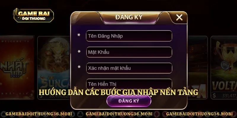 Hướng dẫn các bước gia nhập nền tảng 