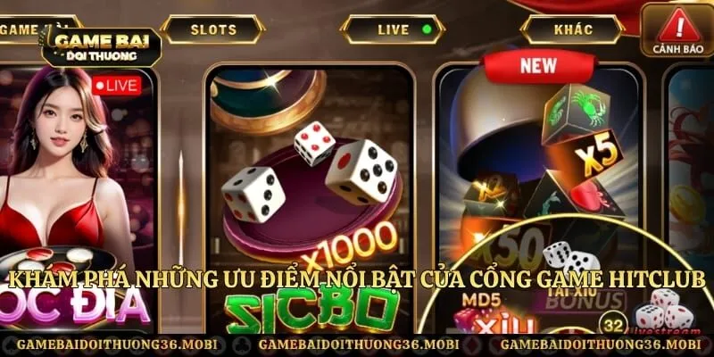 Khám phá những ưu điểm nổi bật của cổng game HitClub 